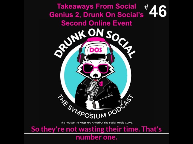 Takeaways From Social Genius 2, Drunk On Social's Second Online Event - The Symposium Ep 46 #Shorts