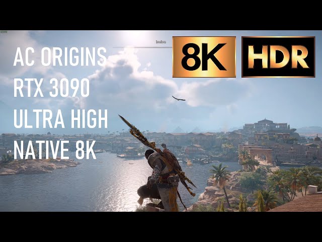 8K HDR Assassin's Creed Origins on RTX 3090 Ultra High preset
