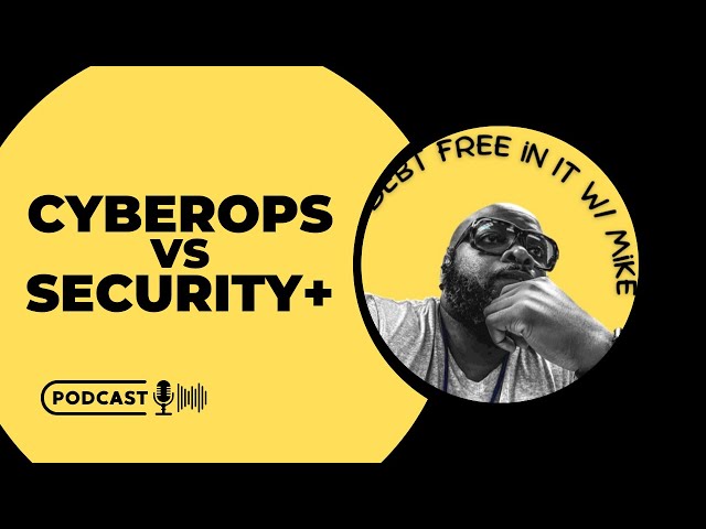 CCNA Cyber Ops vs Security+