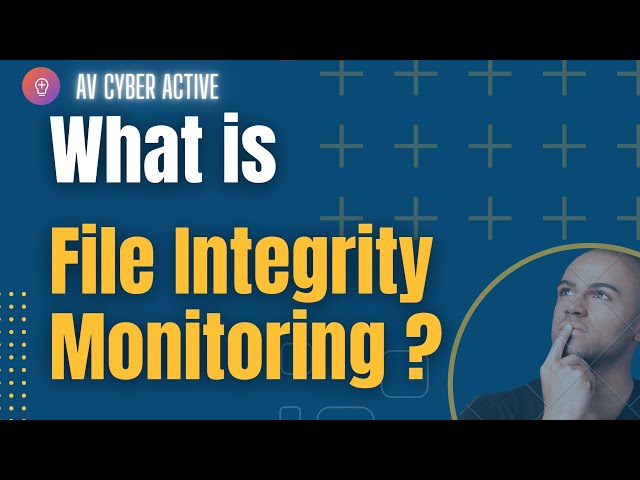 🛡️ WHAT is File Integrity Monitoring | How it works ??