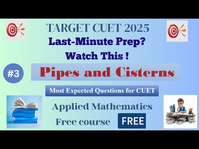 CUET 2025|Applied Mathematics| Pipes and cisterns|  #cuetpreparation #cuet #cuet2025 #appliedmath