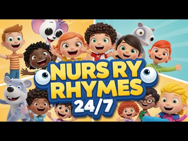 24/7 Kids Nursery Rhymes and Sing-Along Songs