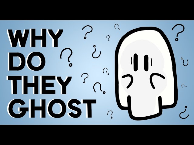 6 Reasons Why People Ghost You
