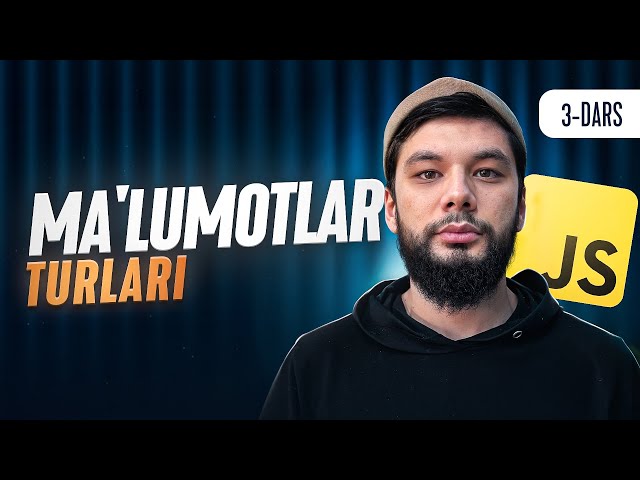 Ma’lumotlar turlari | JavaScript darslari