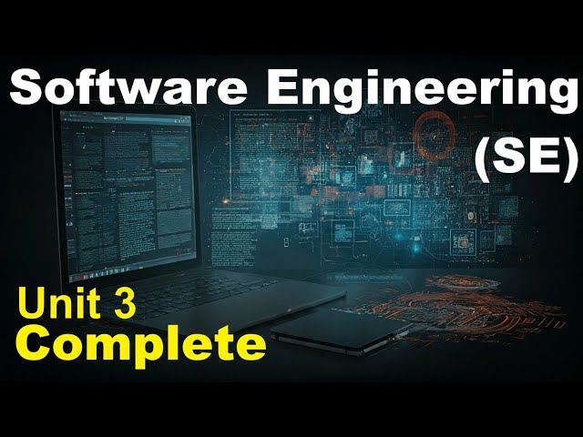 Complete Unit 3 | In One shot | Software Engineering (SE) | BCA 4 Semester | MIC