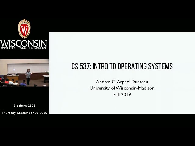CS 537: OS - 1 | Introduction To Operating Systems | University of Wisconsin-Madison