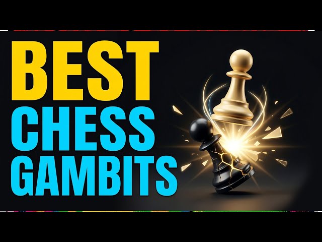Best Chess Gambits to WIN FAST!