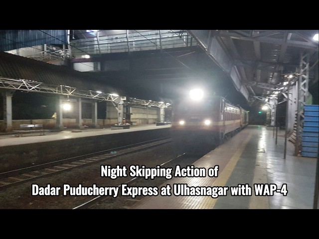Night Railspotting at Ulhasnagar | Dadar Puducherry Express Skips at Great Speed