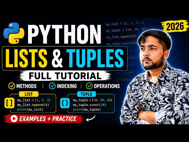 Python Lists & Tuples Full Tutorial | Methods, Indexing & Operations (2026)