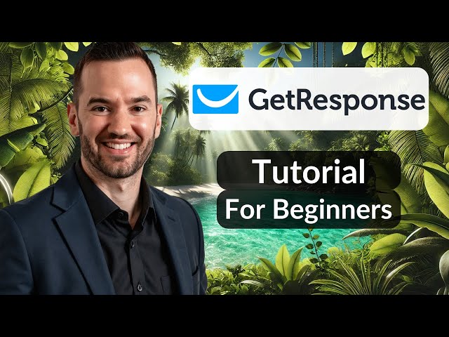 GetResponse Tutorial For Beginners 2025 (How To Use GetResponse)
