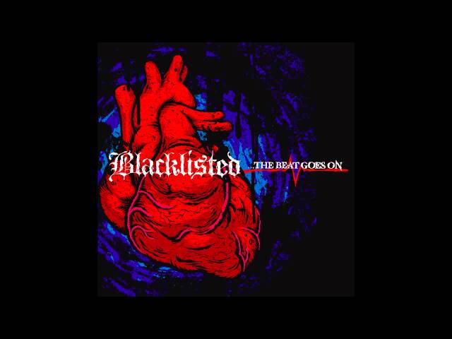 Blacklisted - The Beat Goes On [Full Album]