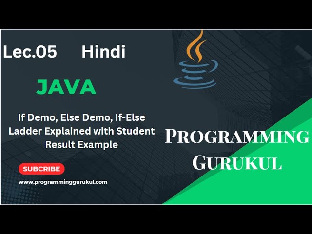 Lec.05 |Java Tutorial | If Demo, Else Demo, If-Else Ladder Explained with Student Result Example