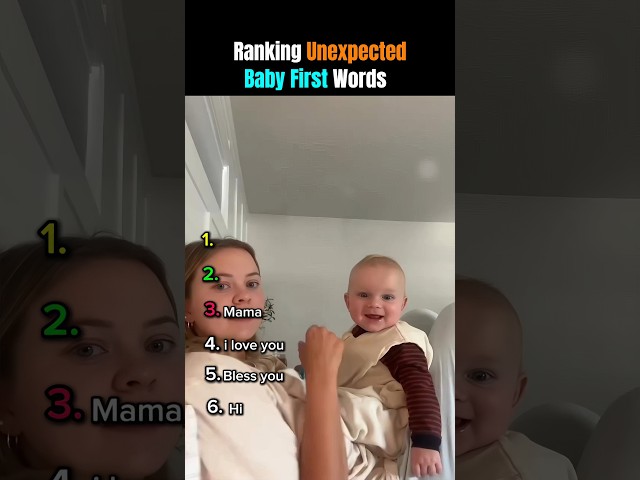 Ranking Unexpected Baby First Words