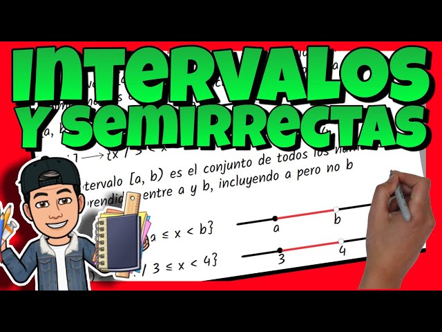 😉 INTERVALS and HALF-LINES │ Types, representation and exercises