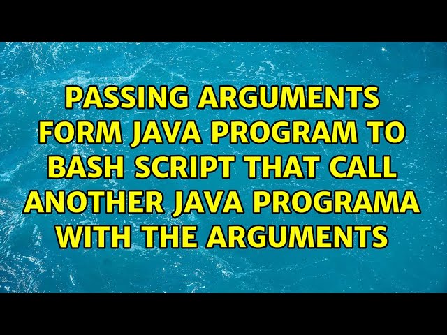 Passing arguments form java program to bash script that call another java programa with the...