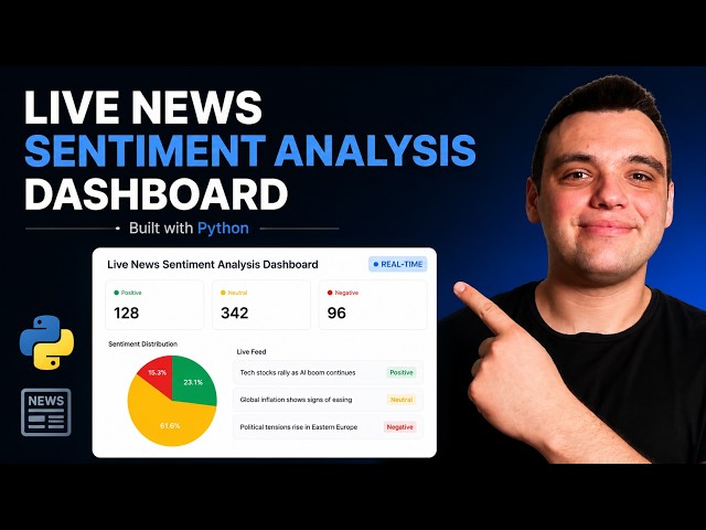 I Built a Live News Sentiment Analysis Dashboard with Python (Step-by-Step Tutorial)