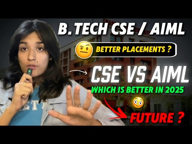 BTech CSE vs AIML | Career Scope, Job Roles, Fee & Top Colleges for BTech in 2026