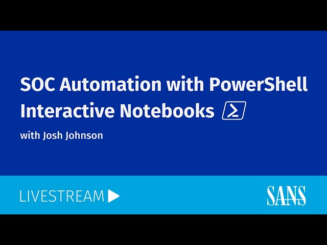 SOC Automation with PowerShell Interactive Notebooks