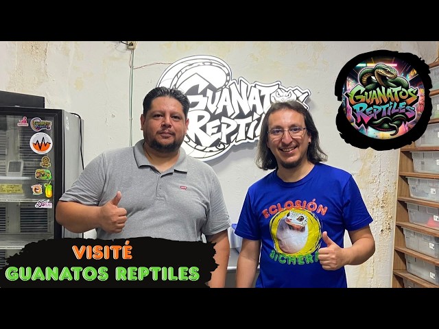 Visité GUANATOS REPTILES 🐍