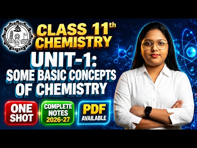 CHSE Class 11th Chemistry Unit 1 Notes PDF | Some Basic Concepts of Chemistry Notes | New 2026-27