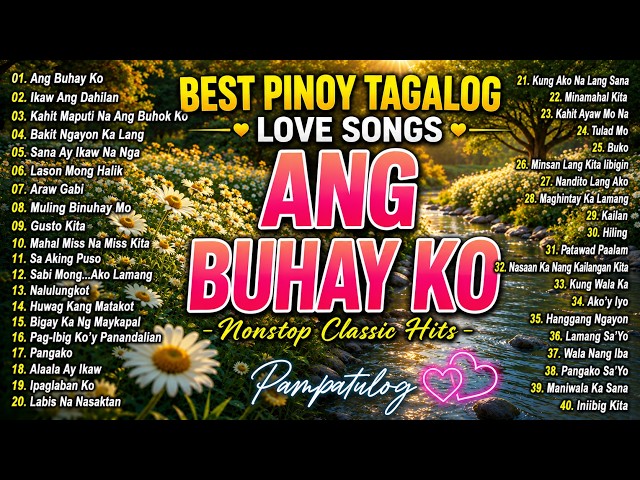 🎵 Best Pinoy Tagalog Love Songs 2026 ❤️ Nonstop Classic OPM Hits Collection