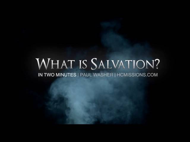 What is Salvation? (In 2 Minutes) - Paul Washer