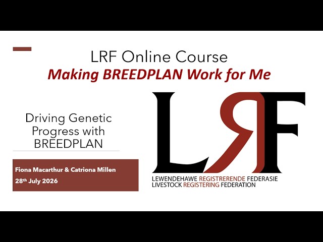 LRF 2026 Course 7: Driving Genetic Progress with BREEDPLAN