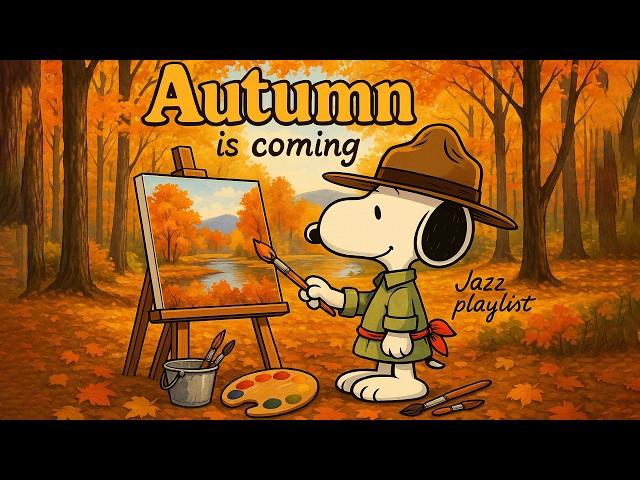 Autumn is Coming 🍁 Snoopy Jazz for Work and Study