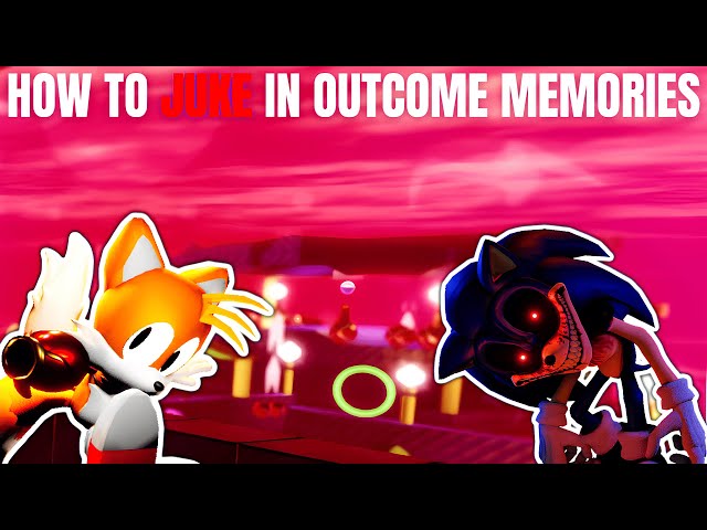 HOW TO JUKE İN OUTCOME MEMORİES