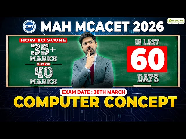 Computer Concepts Strategy Must Watch | Score 35+ Marks | MCA CET 2026 Last 60 Days