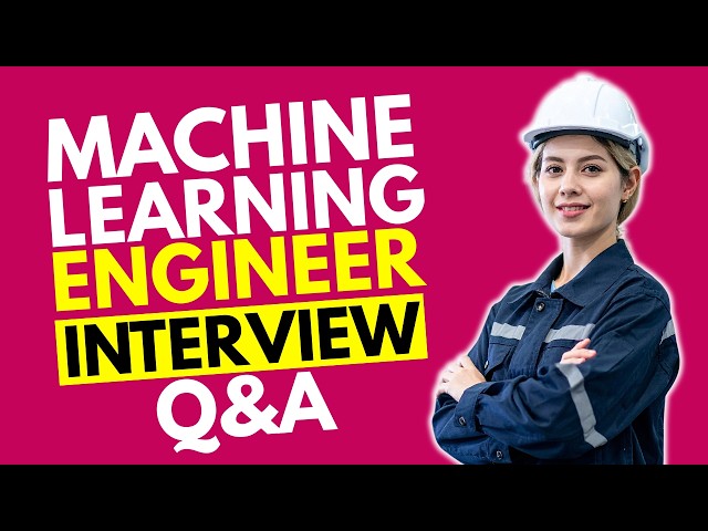 Most Common Machine Learning Engineer Interview Questions and Answers for 2026|Top Career Interviews
