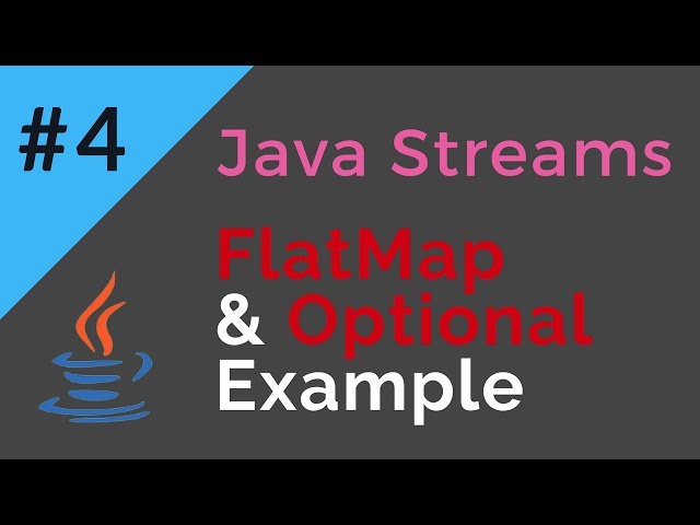 Java Streams | FlatMap & Optional Example | Tech Primers