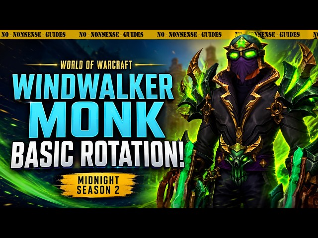 Windwalker Monk Basic Rotation For Season 2 - No-Nonsense Guide - World of Warcraft