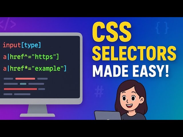 CSS Selectors Beginners Get Wrong | Here's What Actually Works