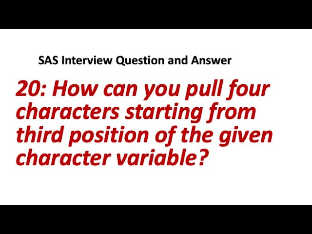 20. How can you pull four characters starting from third position of the given character variable?