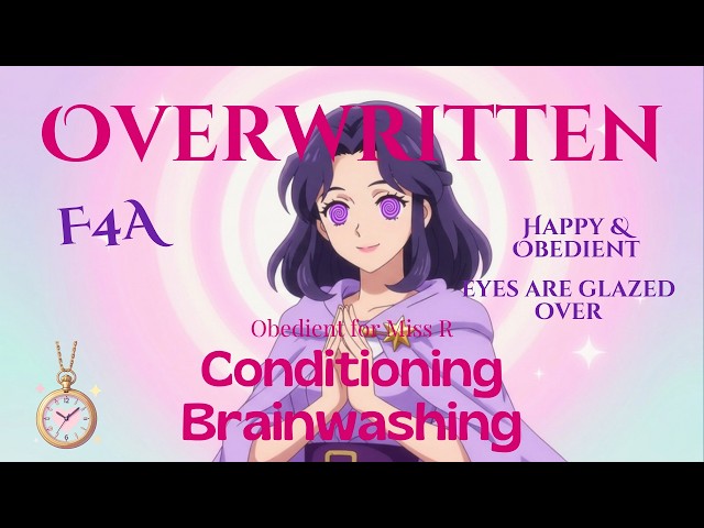 MissR’s Wellness #2 Overwritten by Obedience [F4A] [Obedience] [Conditioning] [Brainwashing] [Click]