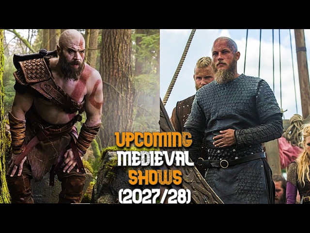 Top 5 UPCOMING Medieval TV Shows of 2027/28