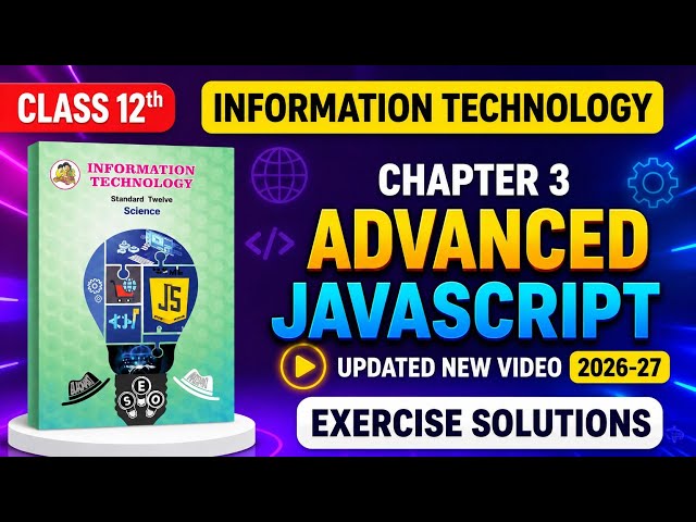 class 12 it chapter 3 question answers - advanced javascript class 12 exercise solutions 12th it