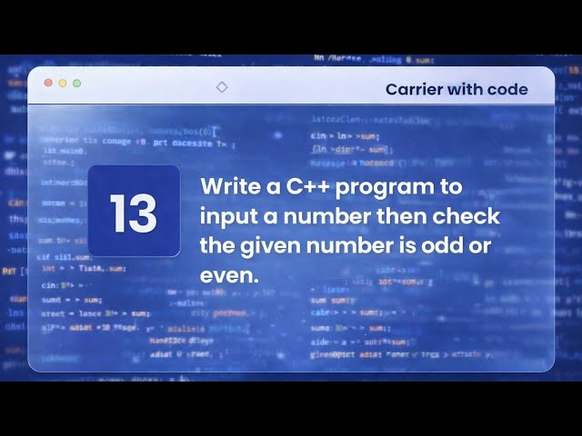 13. 💻 C++ Program to Check Odd or Even Number | Step by Step | CWC