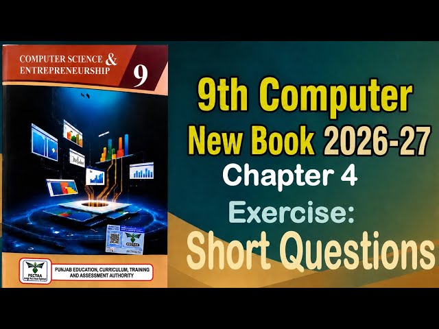 9Th Class Computer New Book 2026 || Chapter 4,Exercise Solution || Punjab Board 9th new computer