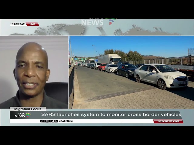 SARS launches new system to monitor cross-border vehicles
