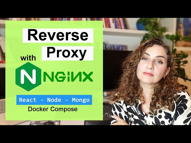 Nginx Reverse Proxy Tutorial | React, Node.js & Docker Compose