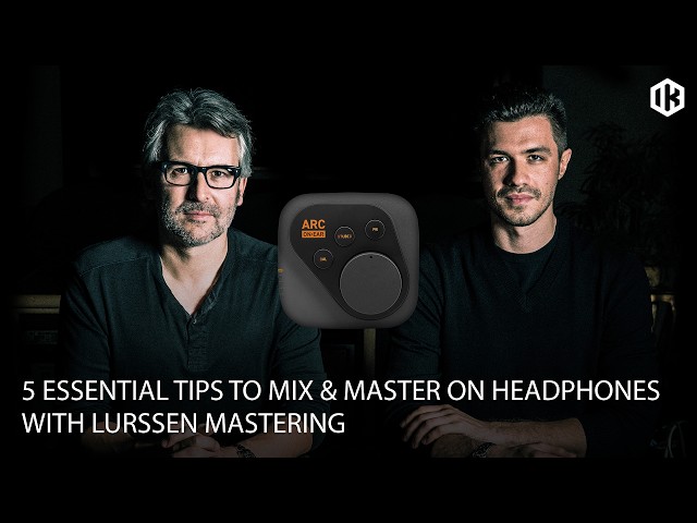 5 Pro Tips to Mix & Master Better on Headphones | Lurssen Mastering