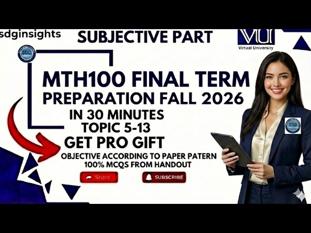 MTH100 Final Term Preparation 2026 | Topics 5-13 | 100% VU Paper Pattern | Free Pro Gift
