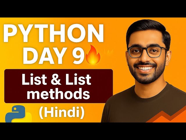 Python Day 9 🔥 List & List Methods | Python Tutorial in Hindi