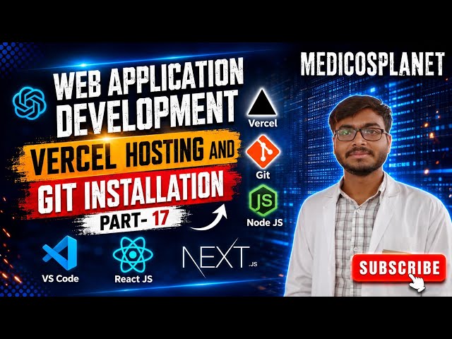Vercel hosting and Git installation Part 17 of Web development | Medicosplanet