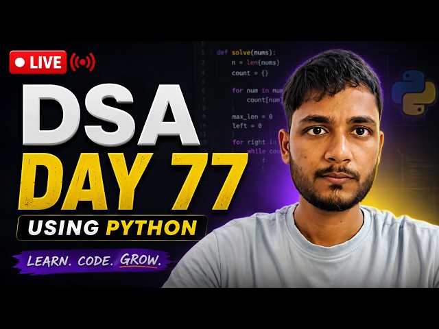 Day 77 DSA Learning | Problem Solving Using Python