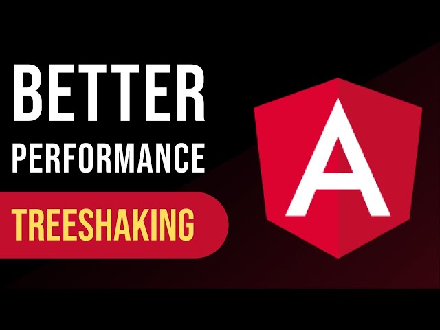 Treeshaking in Angular: A Guide to Optimizing Application Performance