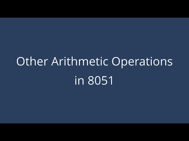 Other Arithmetic Operations in 8051