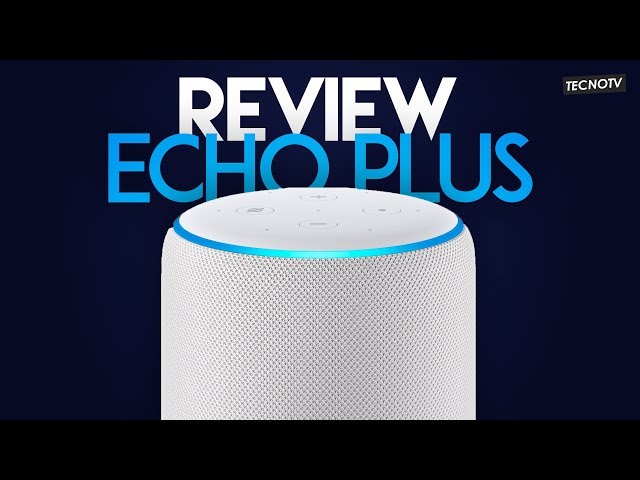 REVIEW ECHO PLUS (2nd GENERATION) THE BEST OPTION!